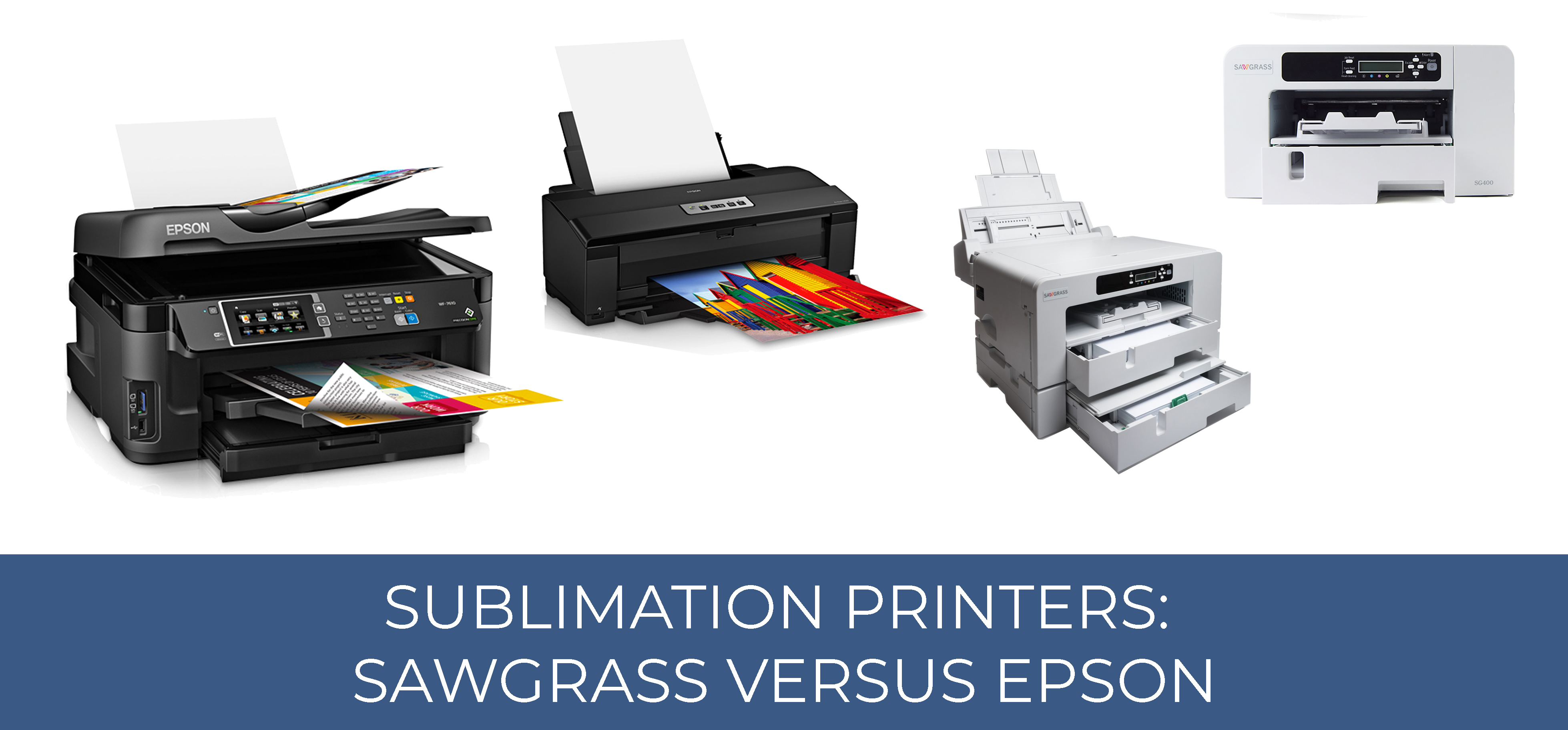 Sublimation Printers Sawgrass Versus Epson Sublimation Studies